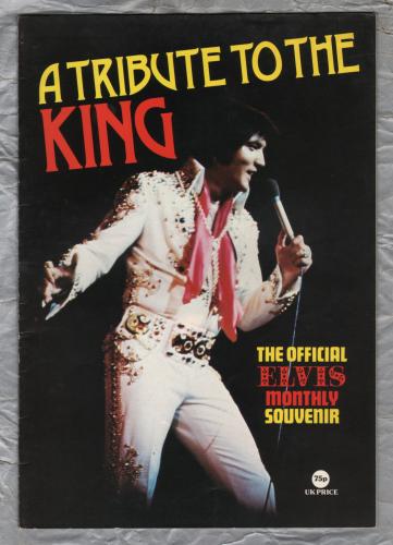 A Tribute To The King - The Official ELVIS Monthly Souvenir - 1977 - `Goodbye To Elvis` - Published by Albert Hand Publications Ltd